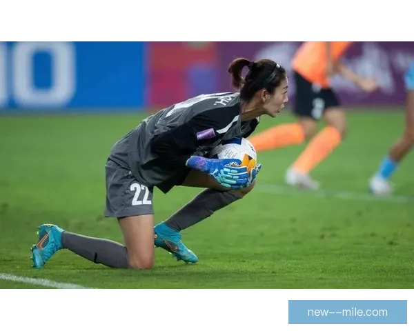 女足守门员技术水平显著提升低级失误大幅减少